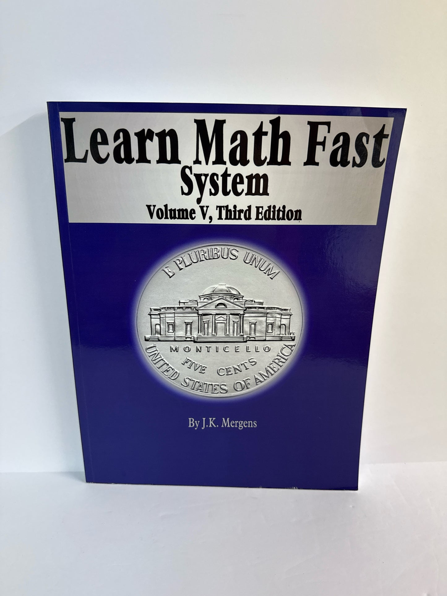 Learn Math Fast System Learn Math Fast J.K. Mergens Mathematics Textbooks