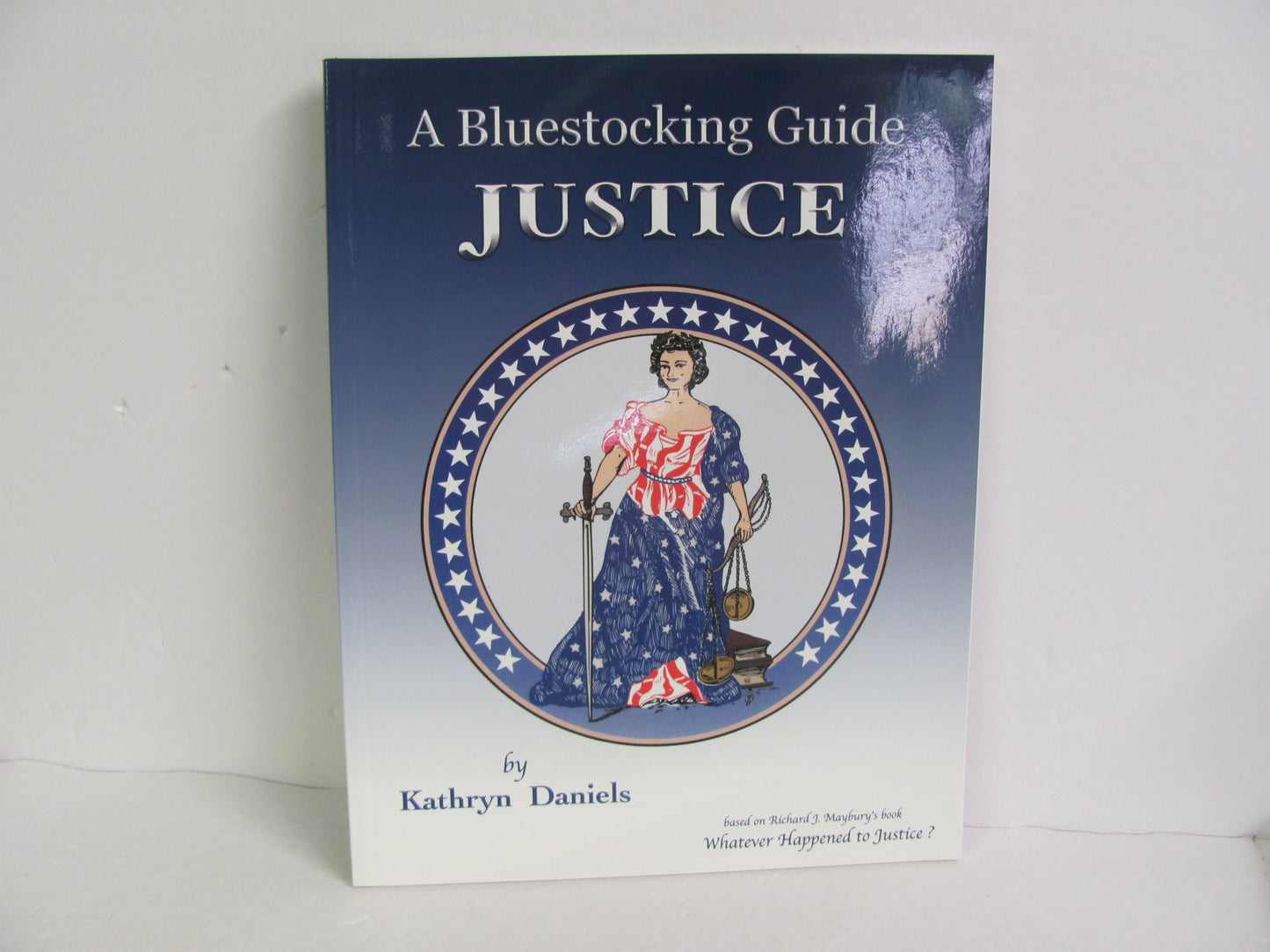A Bluestocking Guide Justice Pre-Owned Daniels Elementary American History Books