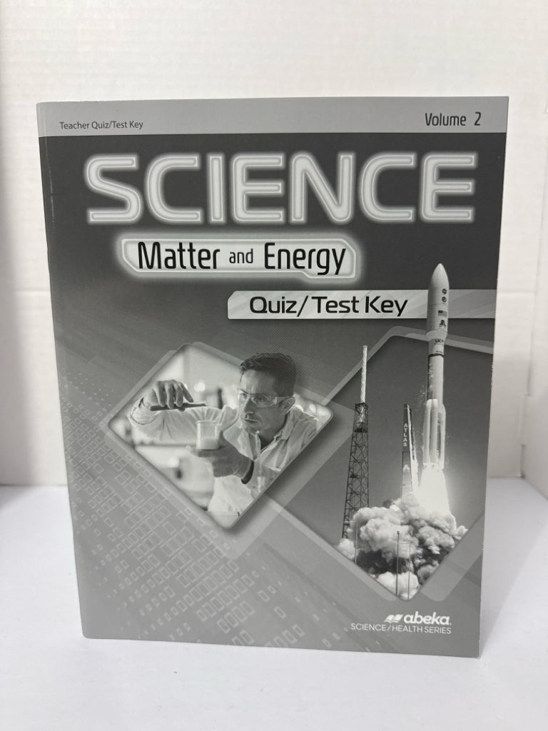 Matter and Energy Volume 2 Abeka Quiz/Test Key Pre-Owned Science Textbooks