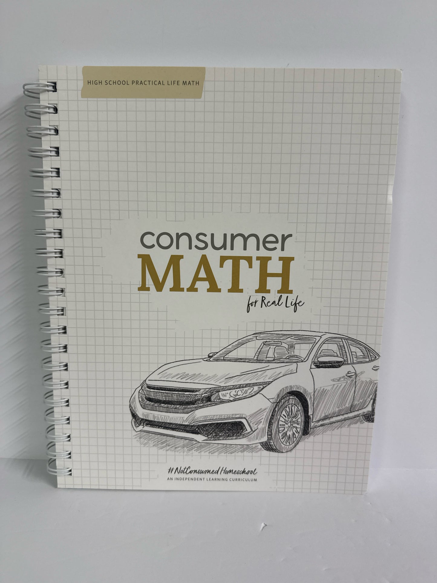 Consumer Math Not Consumed Student Workbook Pre-Owned Mathematics Textbooks
