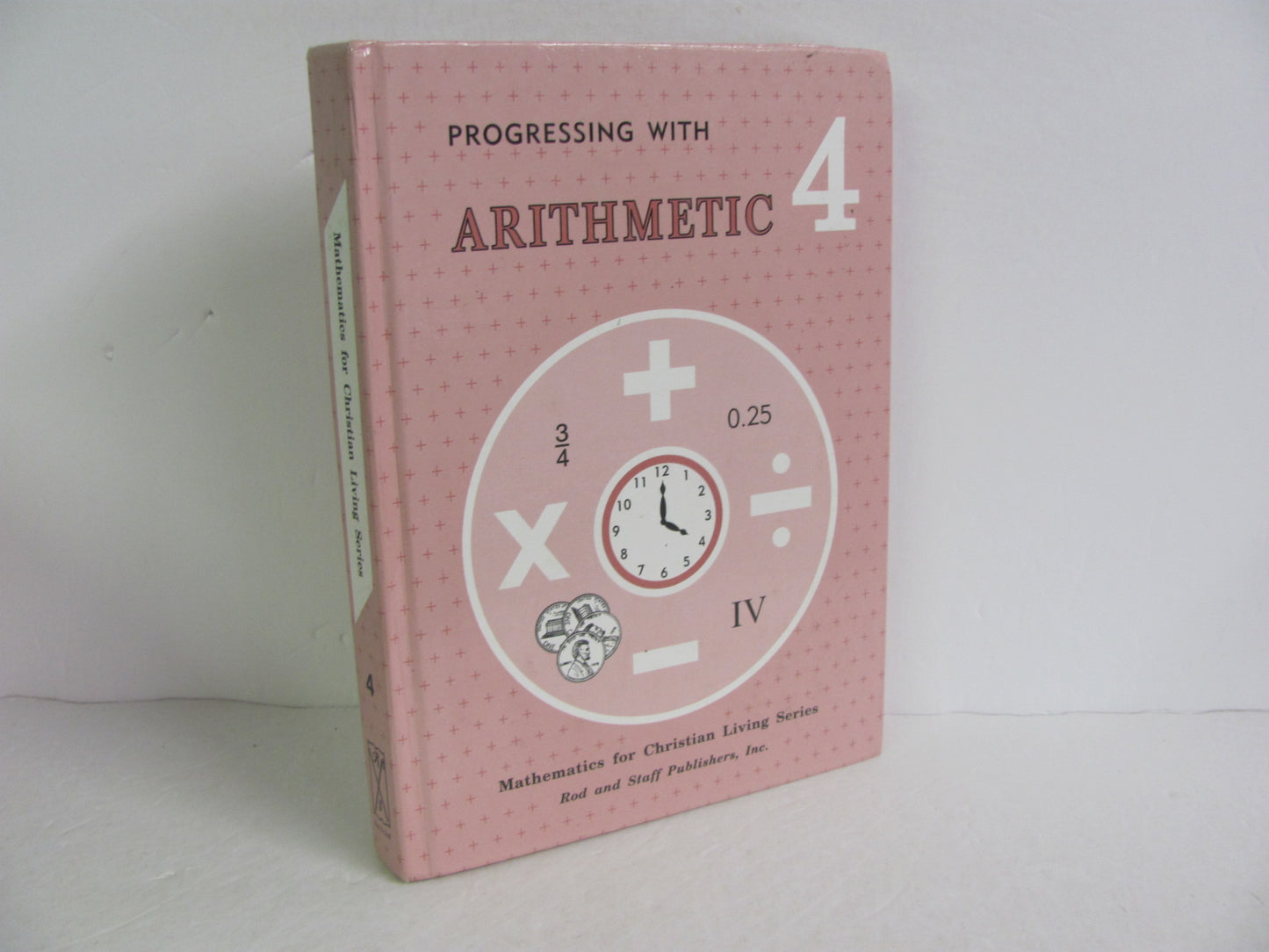 Arithmetic 4 Rod & Staff Student Book Pre-Owned 4th Grade Mathematics Textbooks