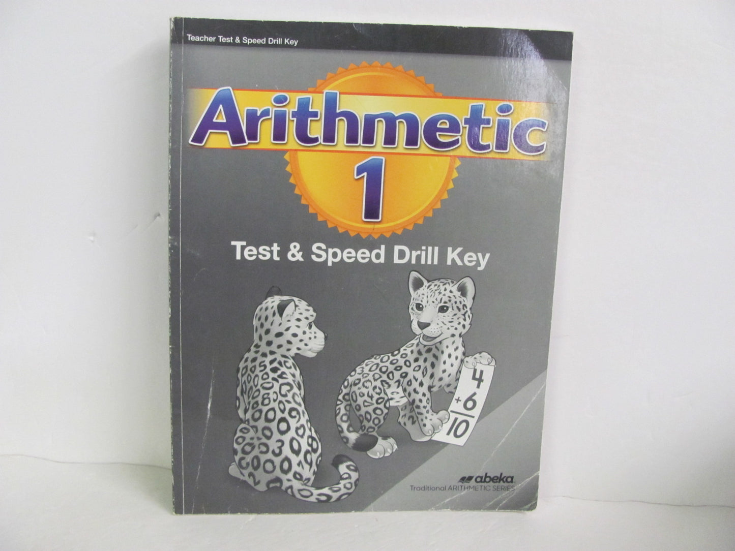 Arithmetic 1 Abeka Test/Speed Drill Key Pre-Owned Mathematics Textbooks