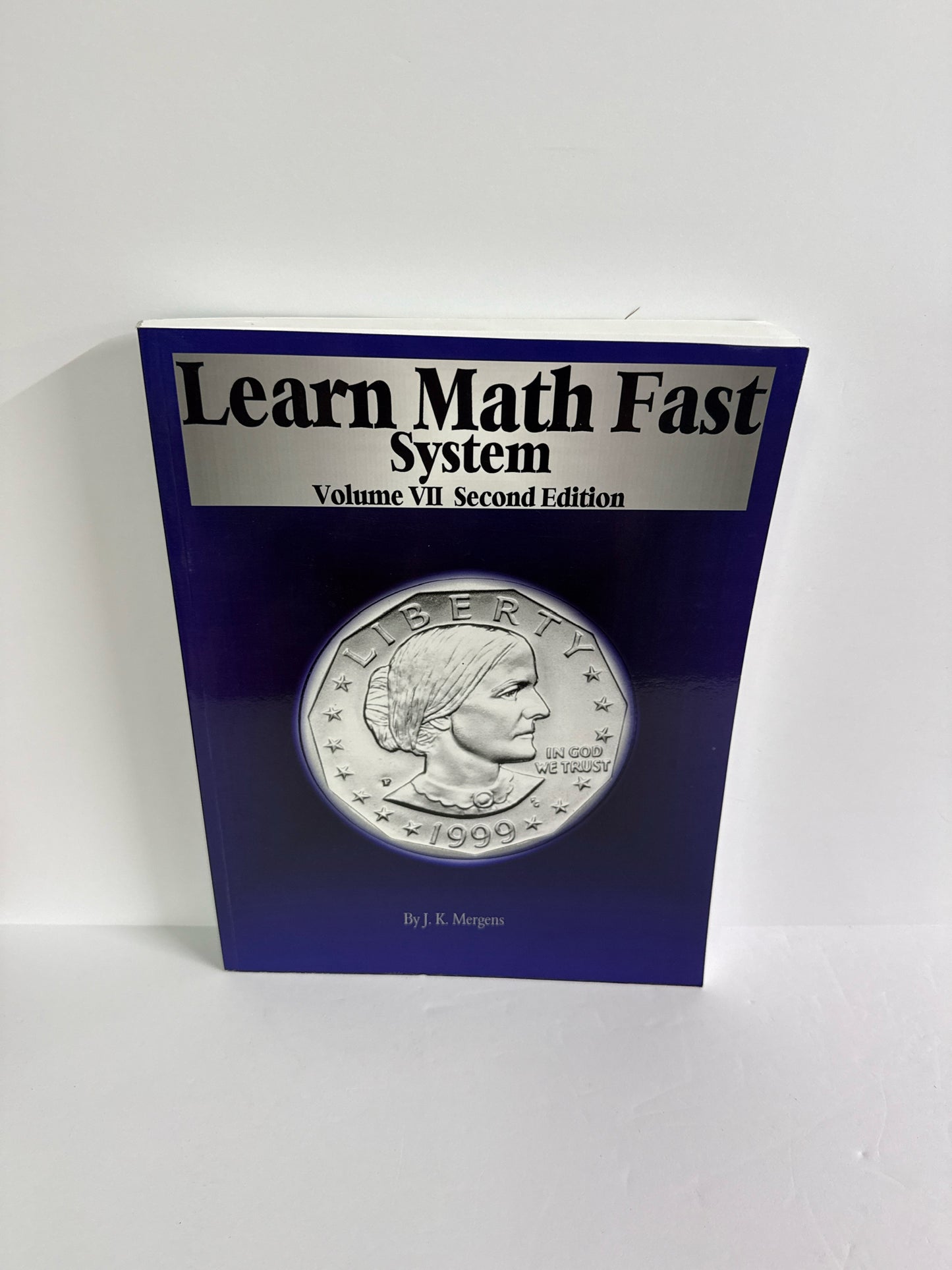 Learn Math Fast System Learn Math Fast J.K. Mergens Mathematics Textbooks
