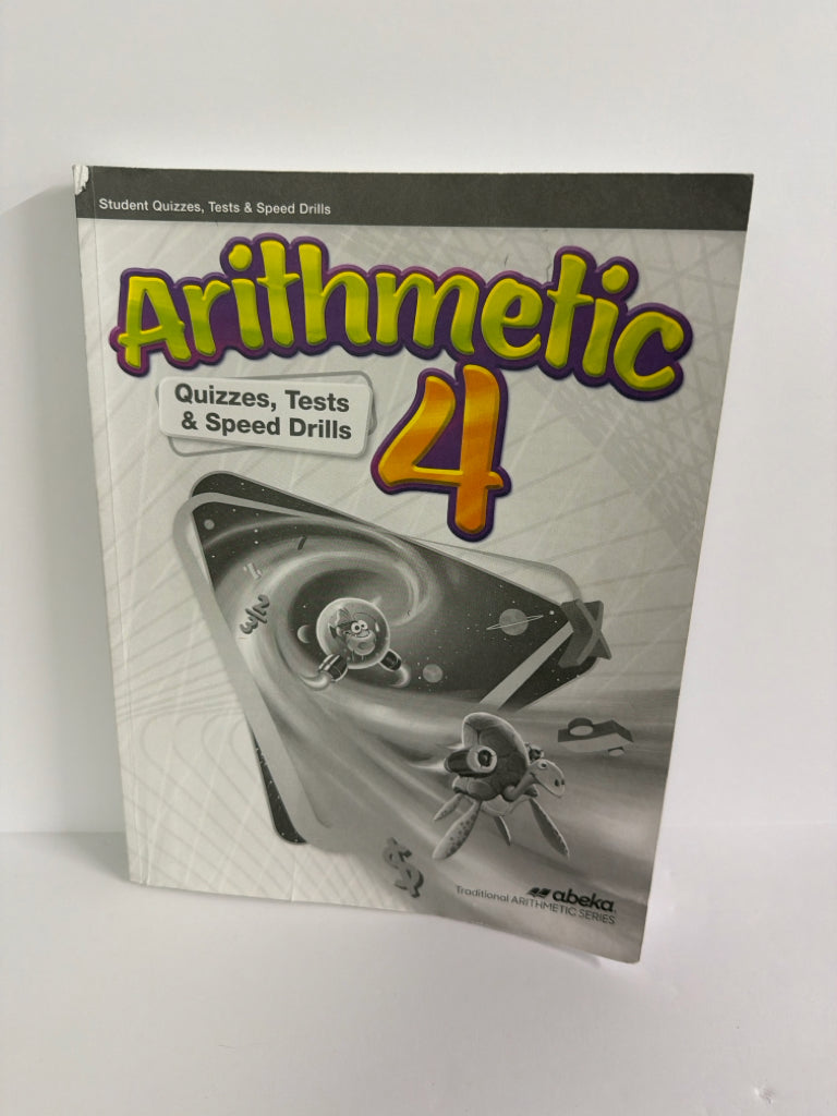 Arithmetic 4 Abeka Quizzes, Tests & Speed Drills Pre-O Mathematics Textbooks