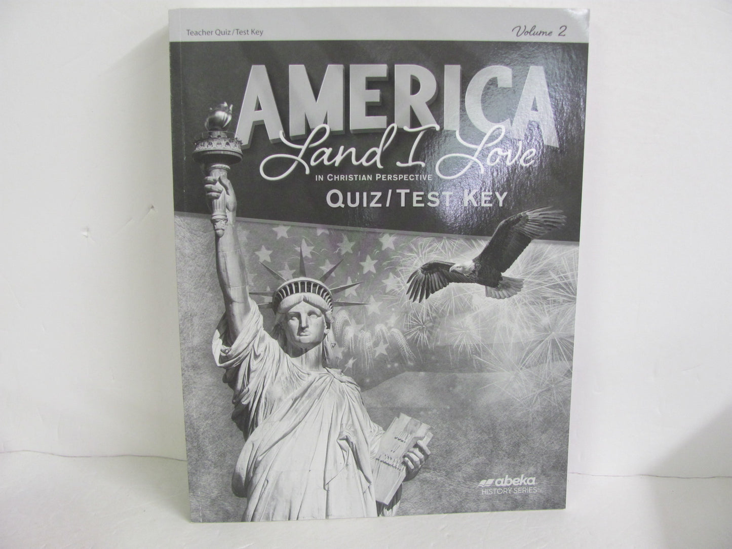 America Land I Love Volume 2 Abeka Quiz/Test Key Pre-Owned History Textbooks