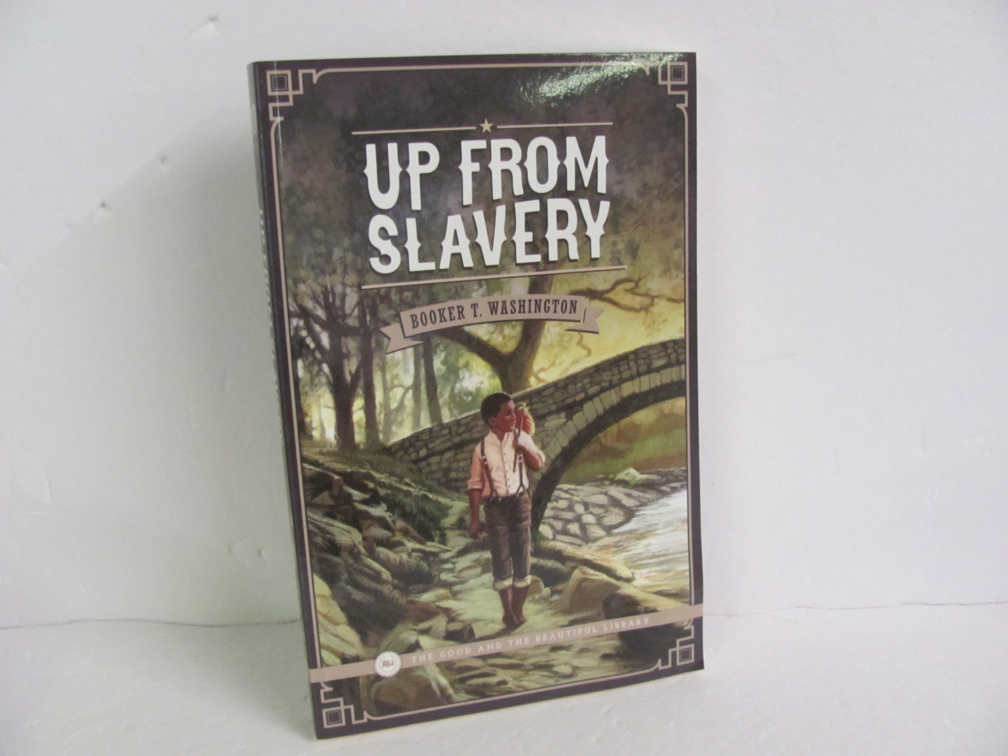 Up From Slavery Good and the Beautiful Pre-Owned Washington Fiction Books