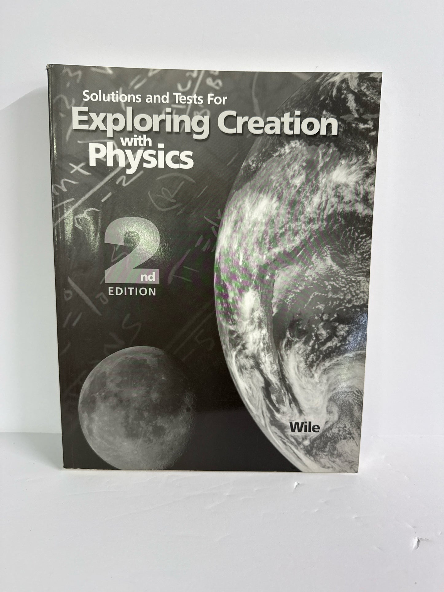 Exploring Creation with Physics Apologia Wile High School Science Textbooks