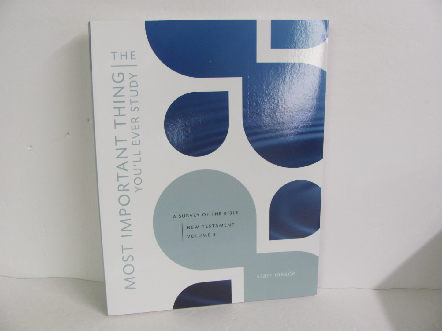 The Most Important Thing Crossway Student Book Pre-Owned Meade Bible Textbooks