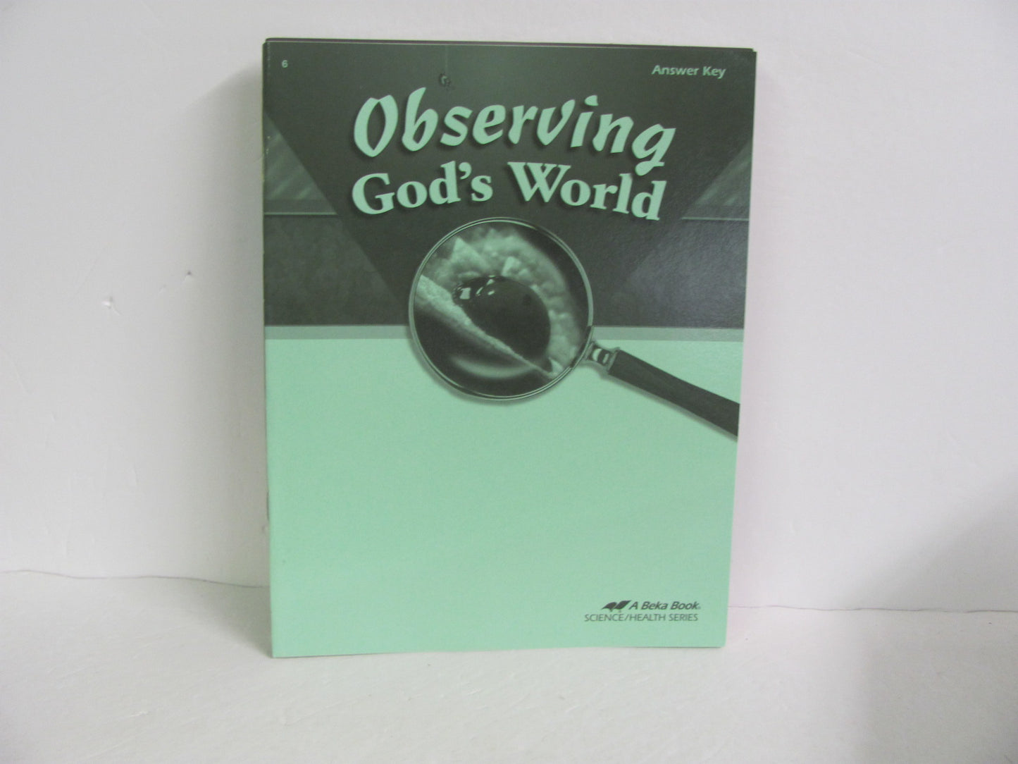 Observing God's World Abeka Answer Key Pre-Owned 6th Grade Science Textbooks