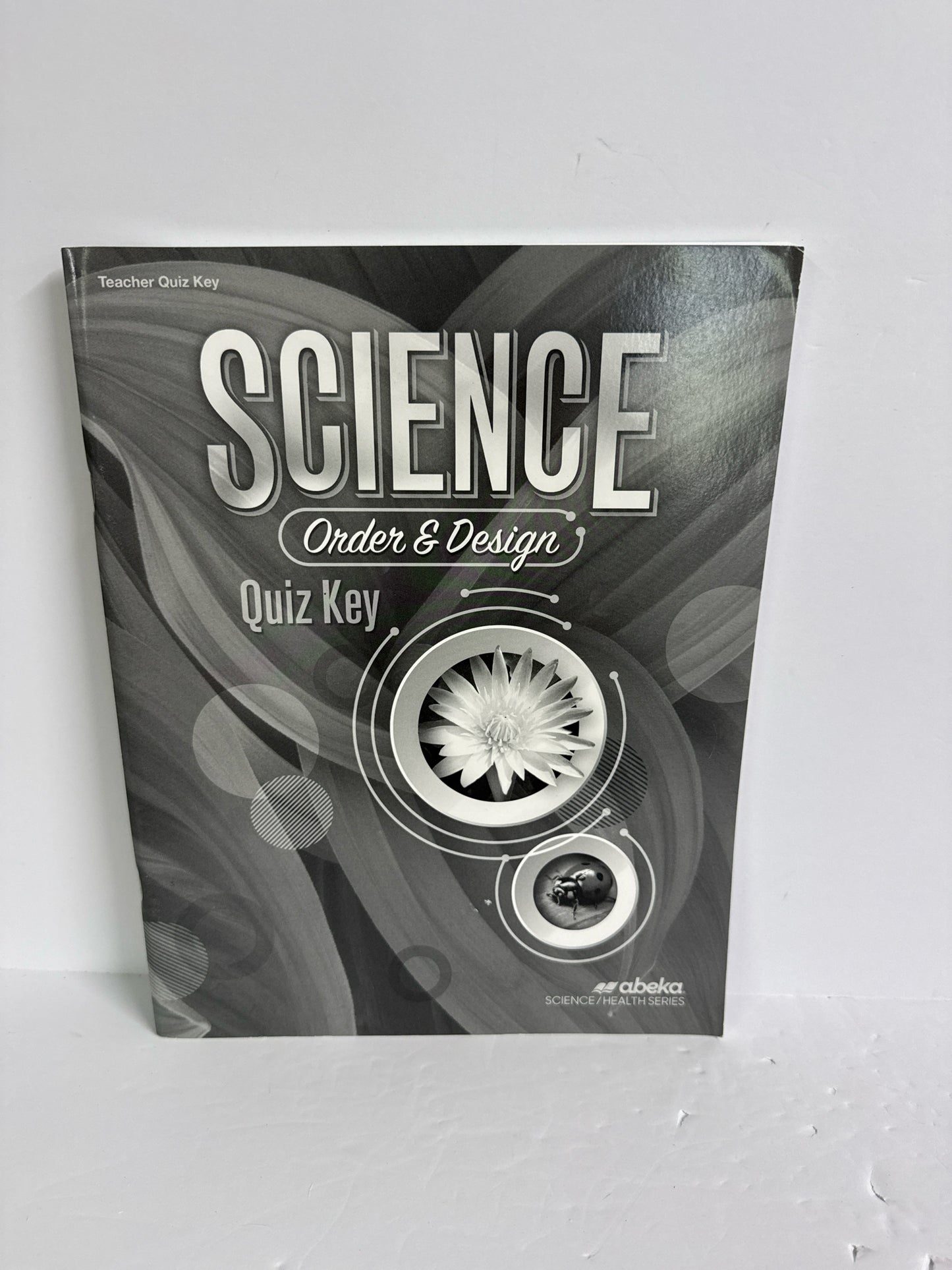 Order & Design Abeka Quiz Key Pre-Owned 7th Grade Science Textbooks