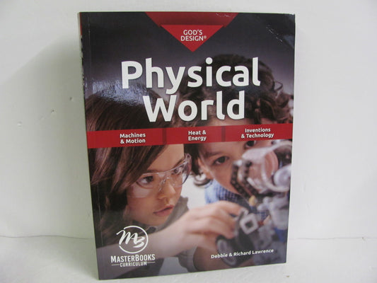 God's Design Physical World Master Books Lawrence Science Textbooks