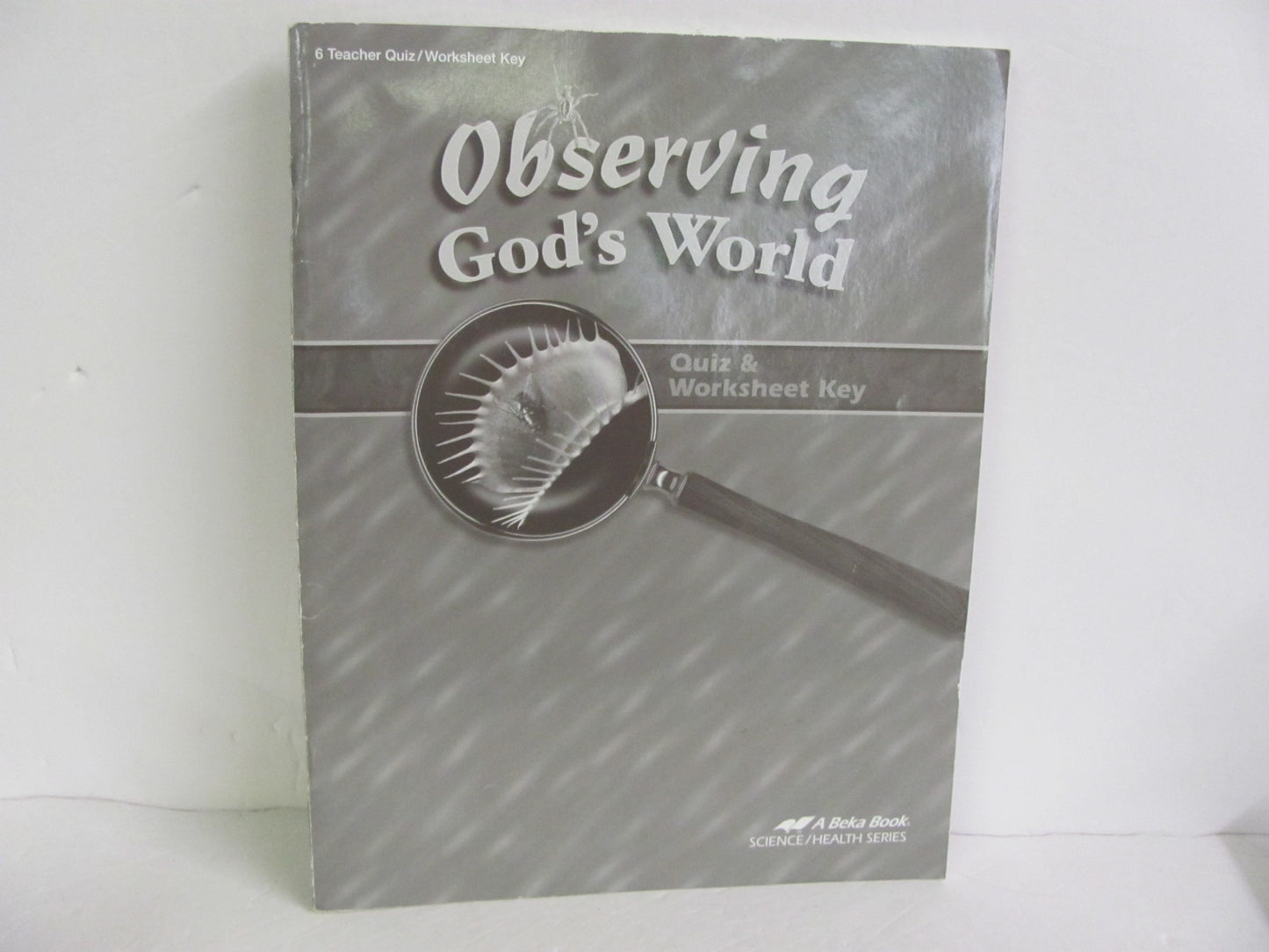 Observing God's World Abeka Quiz/Worksheet Key Pre-Owned Science Textbooks