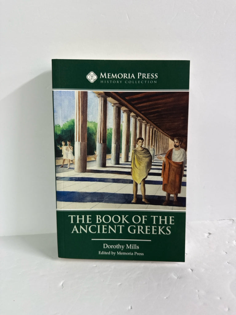 The Book of the Ancient Greeks Memoria Press Middle School Memoria Press