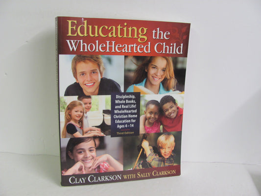 Educating the WholeHearted Child Apologia Pre-Owned Clarkson Educator Resources