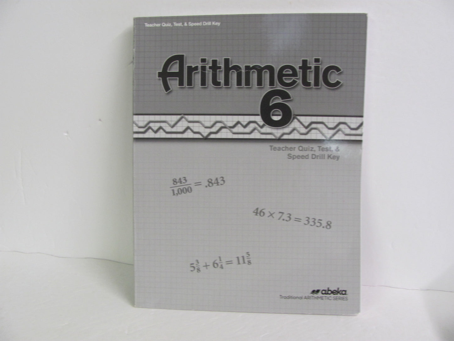 Arithmetic 6 Abeka Quiz/Test Key Pre-Owned 6th Grade Mathematics Textbooks