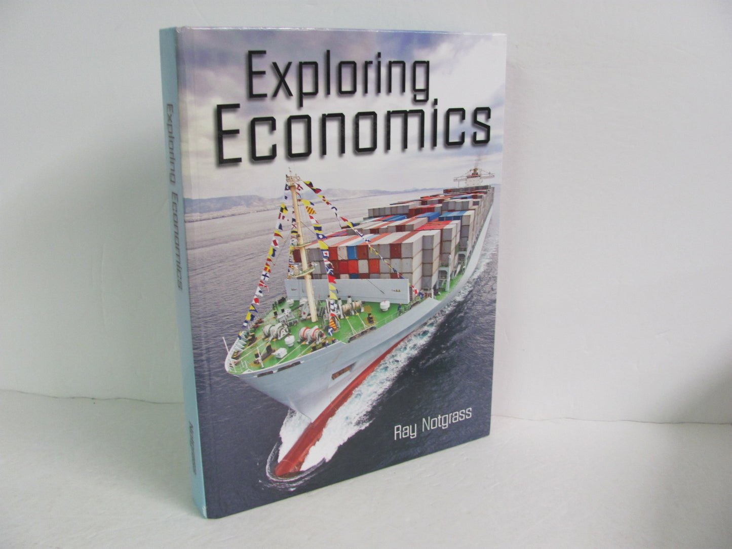 Exploring Economics Notgrass Student Book Pre-Owned Notgrass History Textbooks