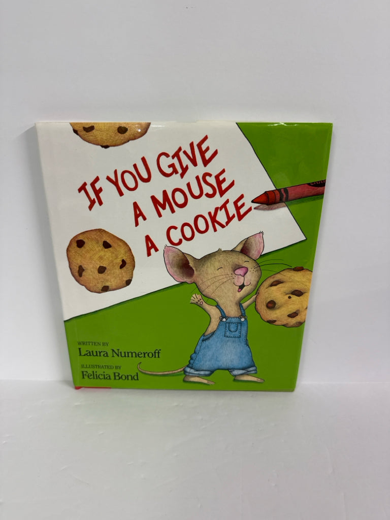 If You Give a Mouse a Cookie Laura Numeroff Harper Collins Hardback Books