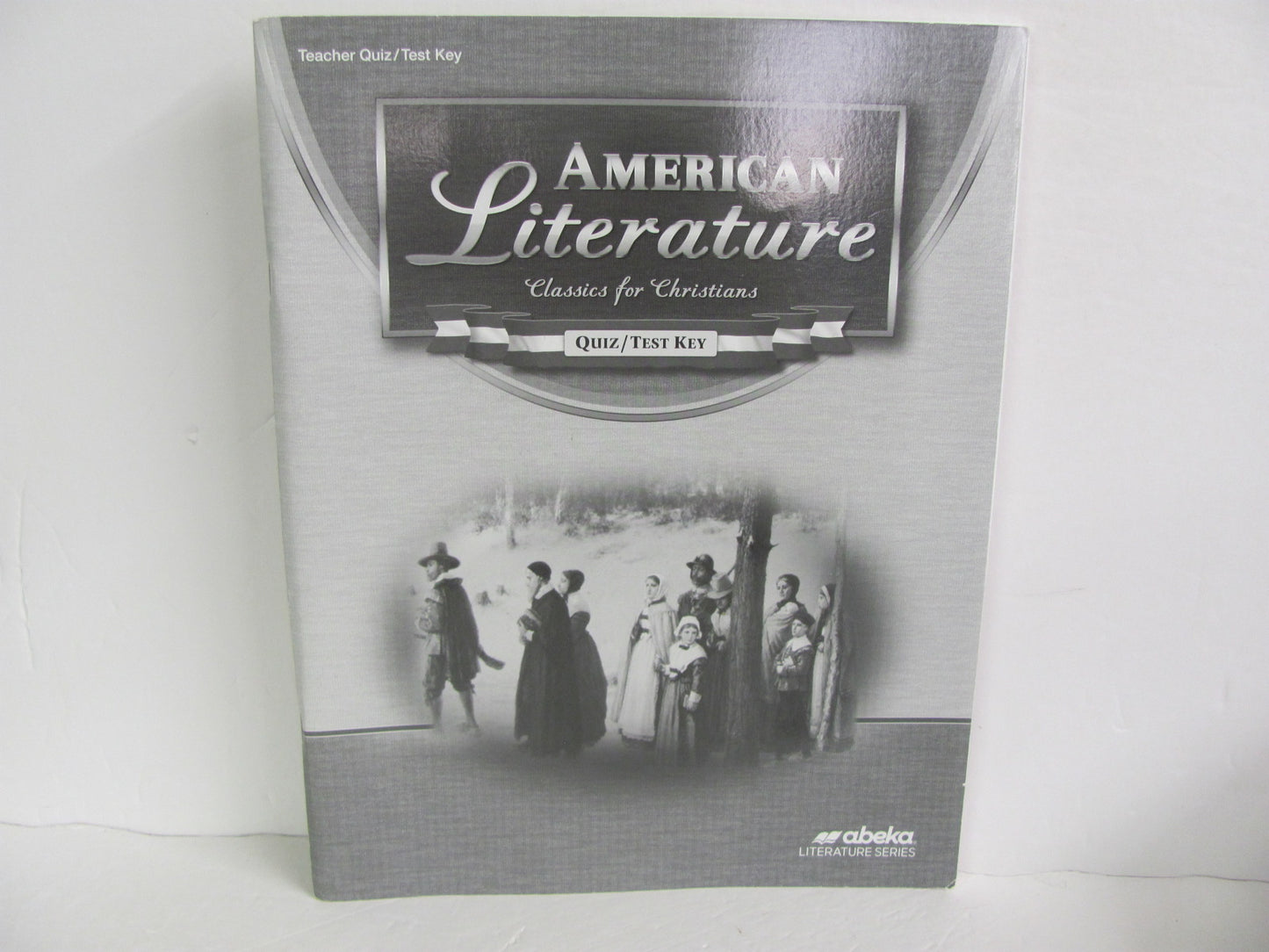 American Literature Abeka Quiz/Test Key Pre-Owned 11th Grade Reading Textbooks