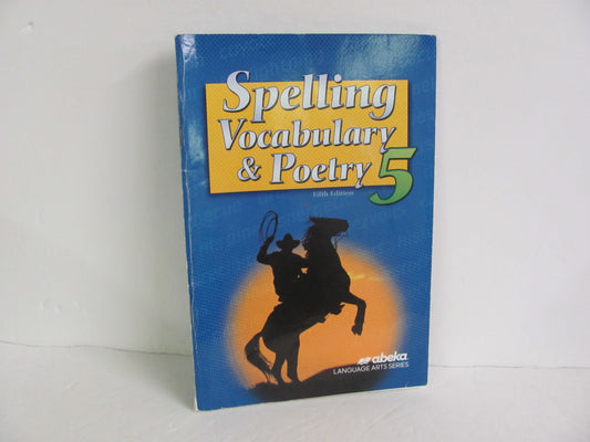 Spelling Vocabulary & Poetry Abeka 5th Grade Spelling/Vocabulary Books