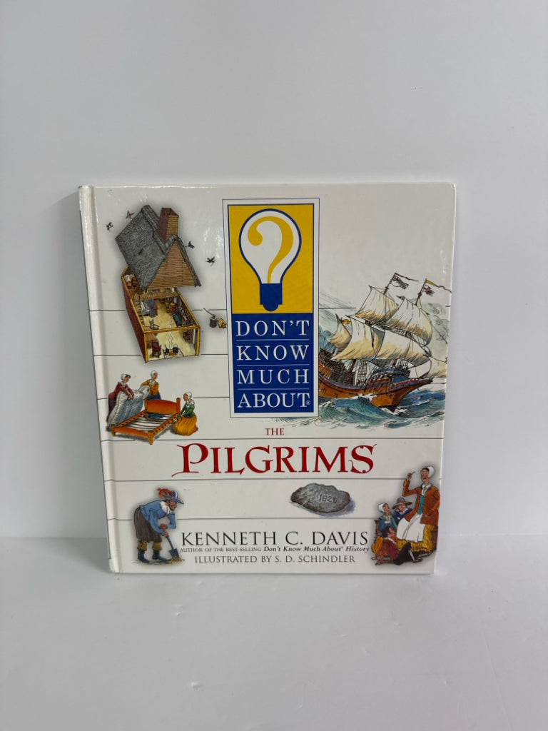 Don't Know Much About the Pilgrims Harper Collins Pre-Owned American History