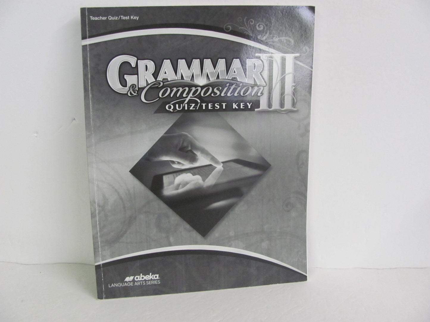Grammar & Composition III Abeka Quiz/Test Key Pre-Owned Language Textbooks