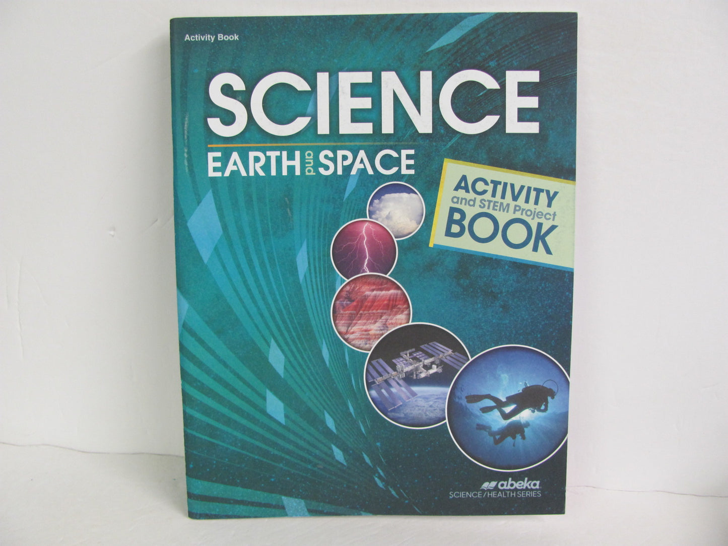 Earth and Space Abeka Activity Book Pre-Owned 8th Grade Science Textbooks