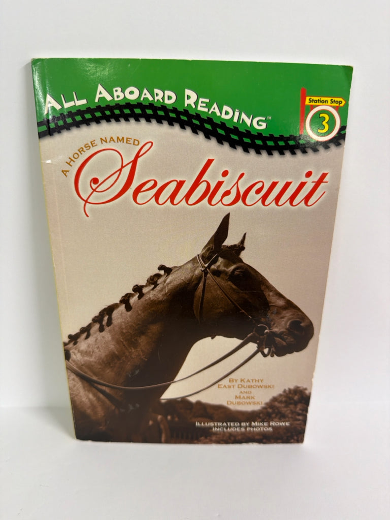 A Horse Named Seabiscuit Katy East Dubowski and Mark Dubowsk Phonics Readers