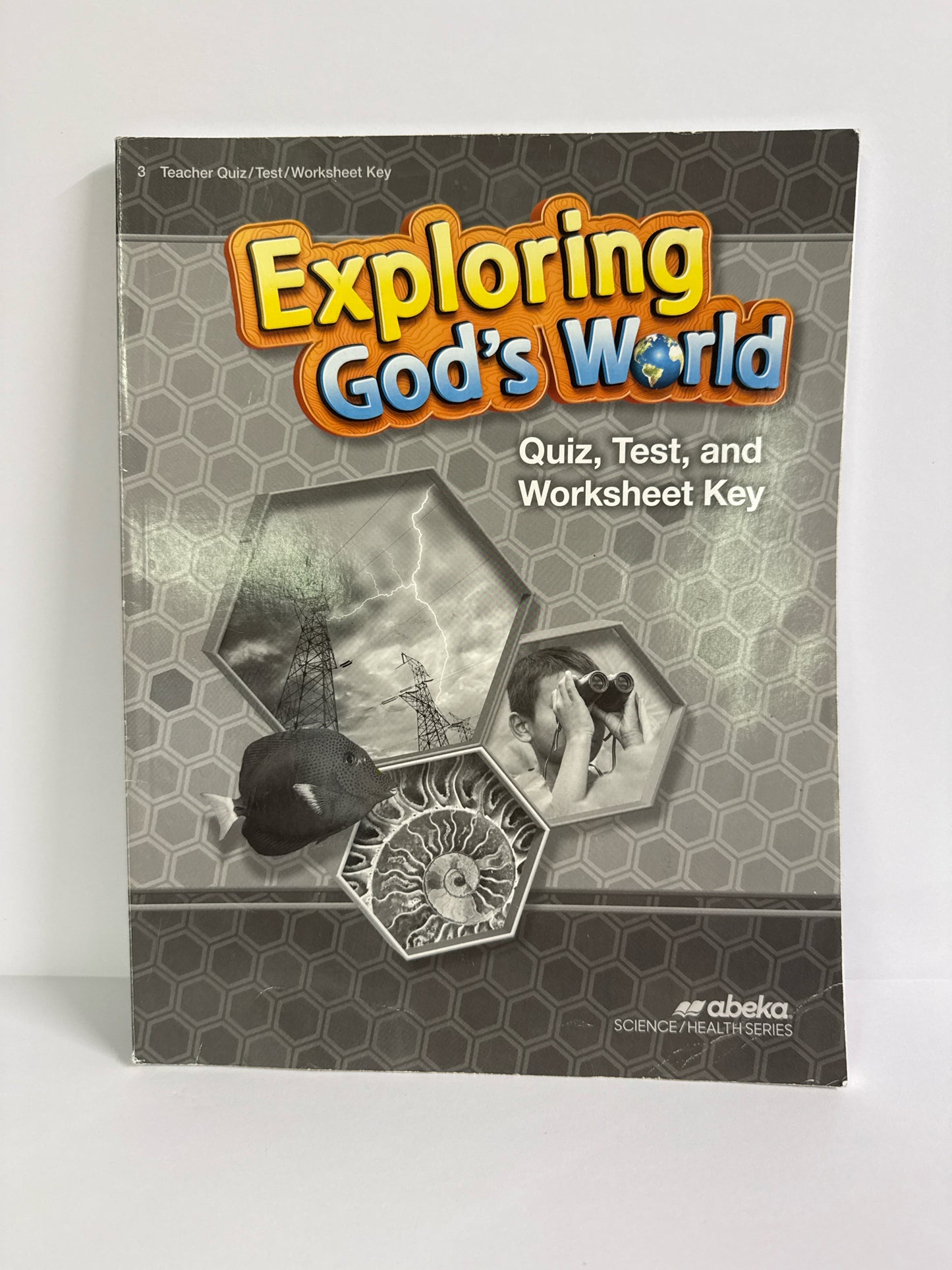 Exploring God's World Abeka Quiz, Test, and Worksheet Key Science Textbooks