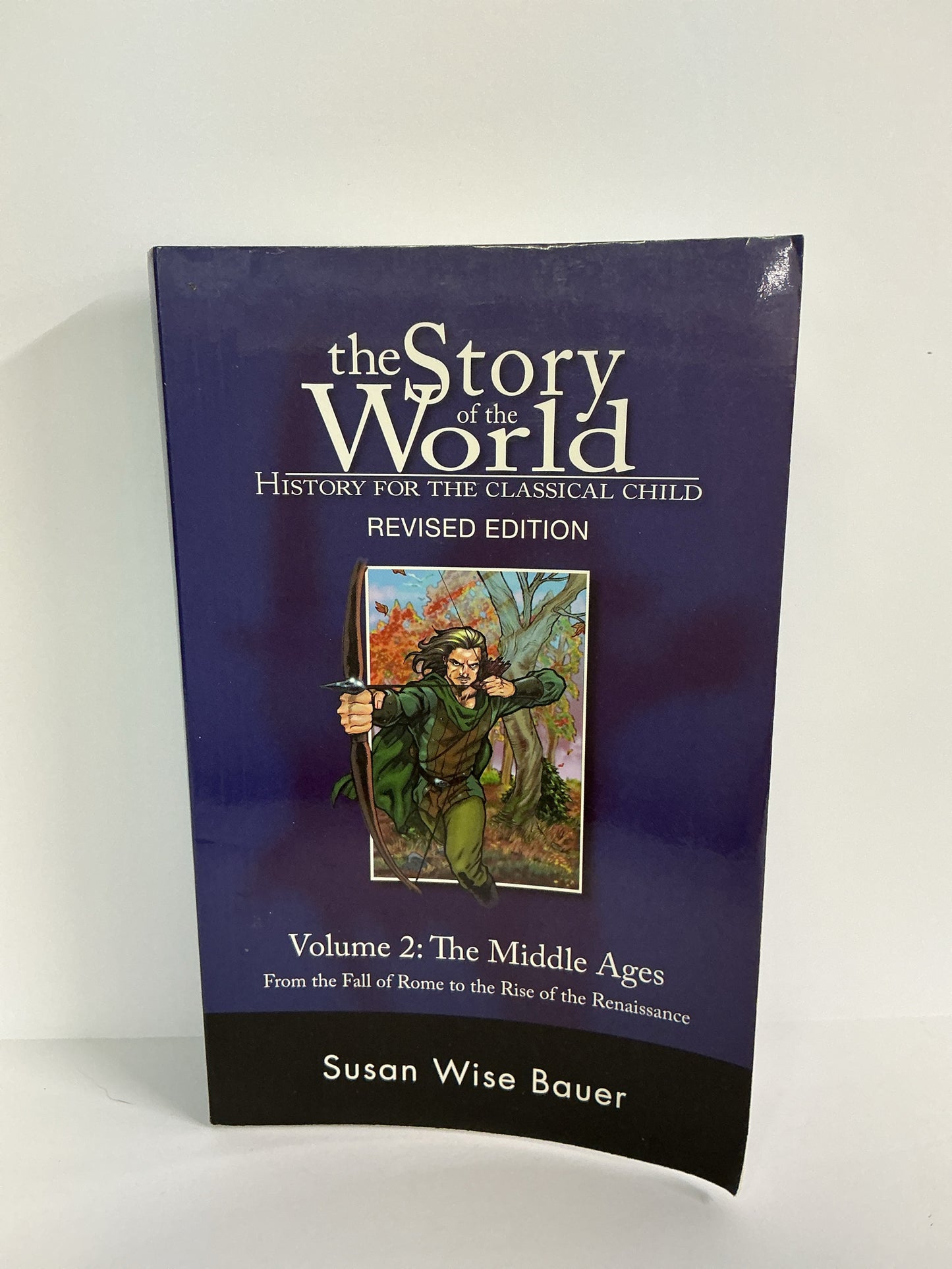The Story of the World Vol 2 Peace Hill Press Susan Wise Bauer History Textbooks