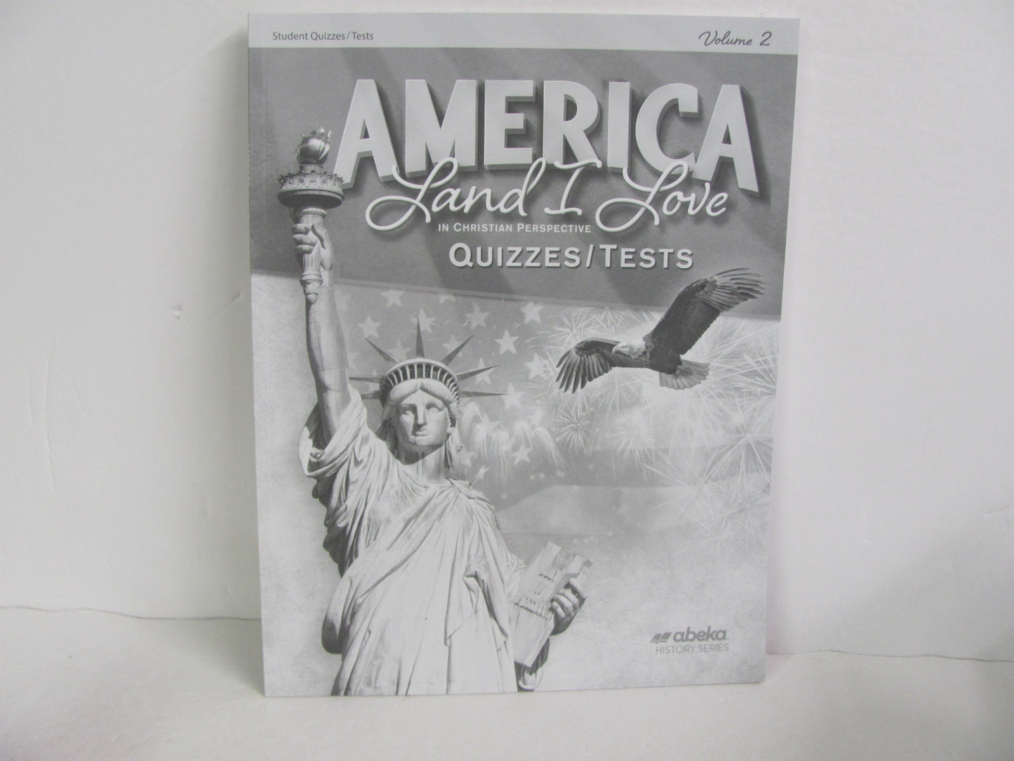 America Land I Love Volume 2 Abeka Quizzes/Tests Pre-Owned History Textbooks