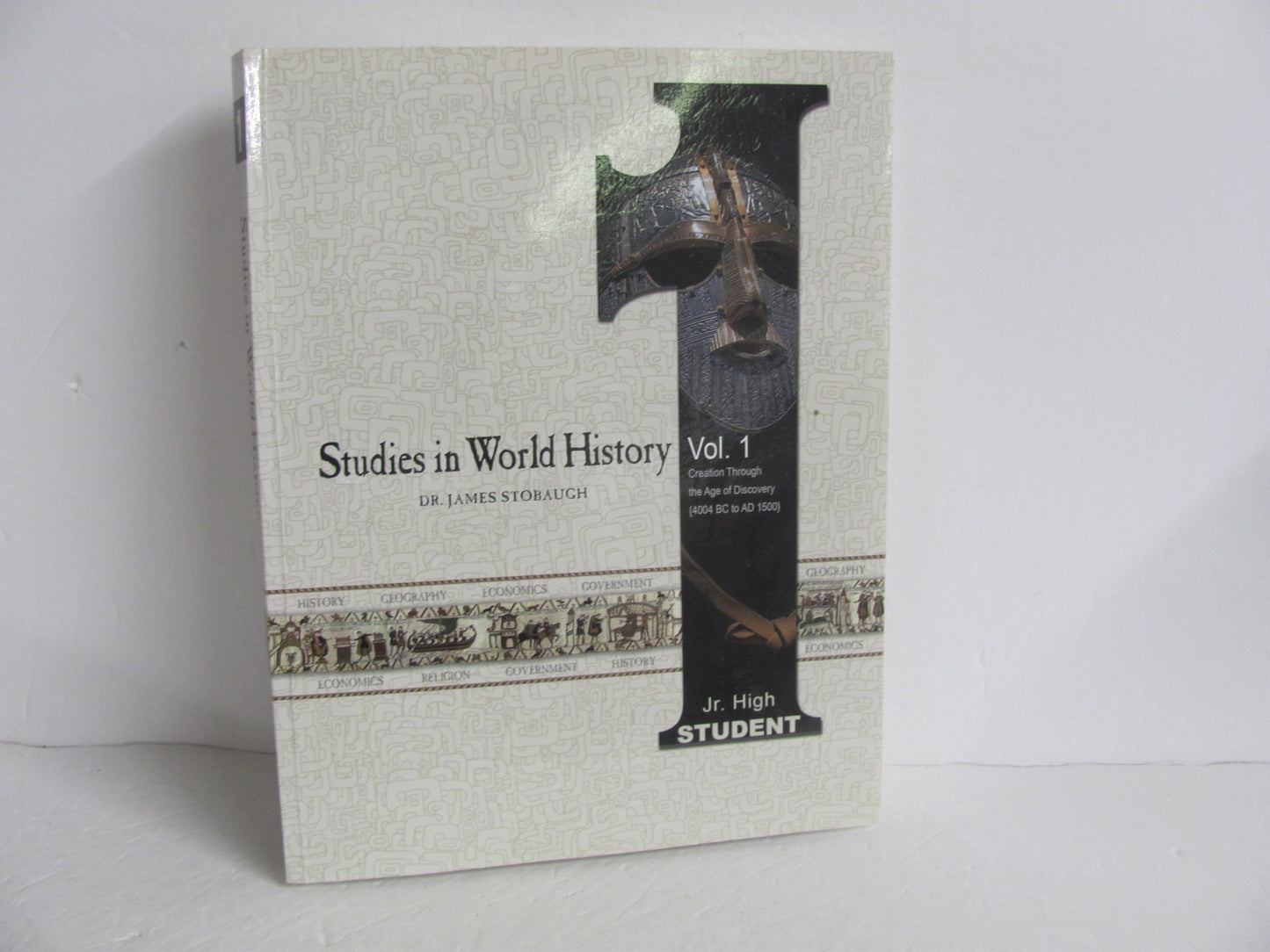 Studies in World History Vol 1 Master Books Stobaugh History Textbooks