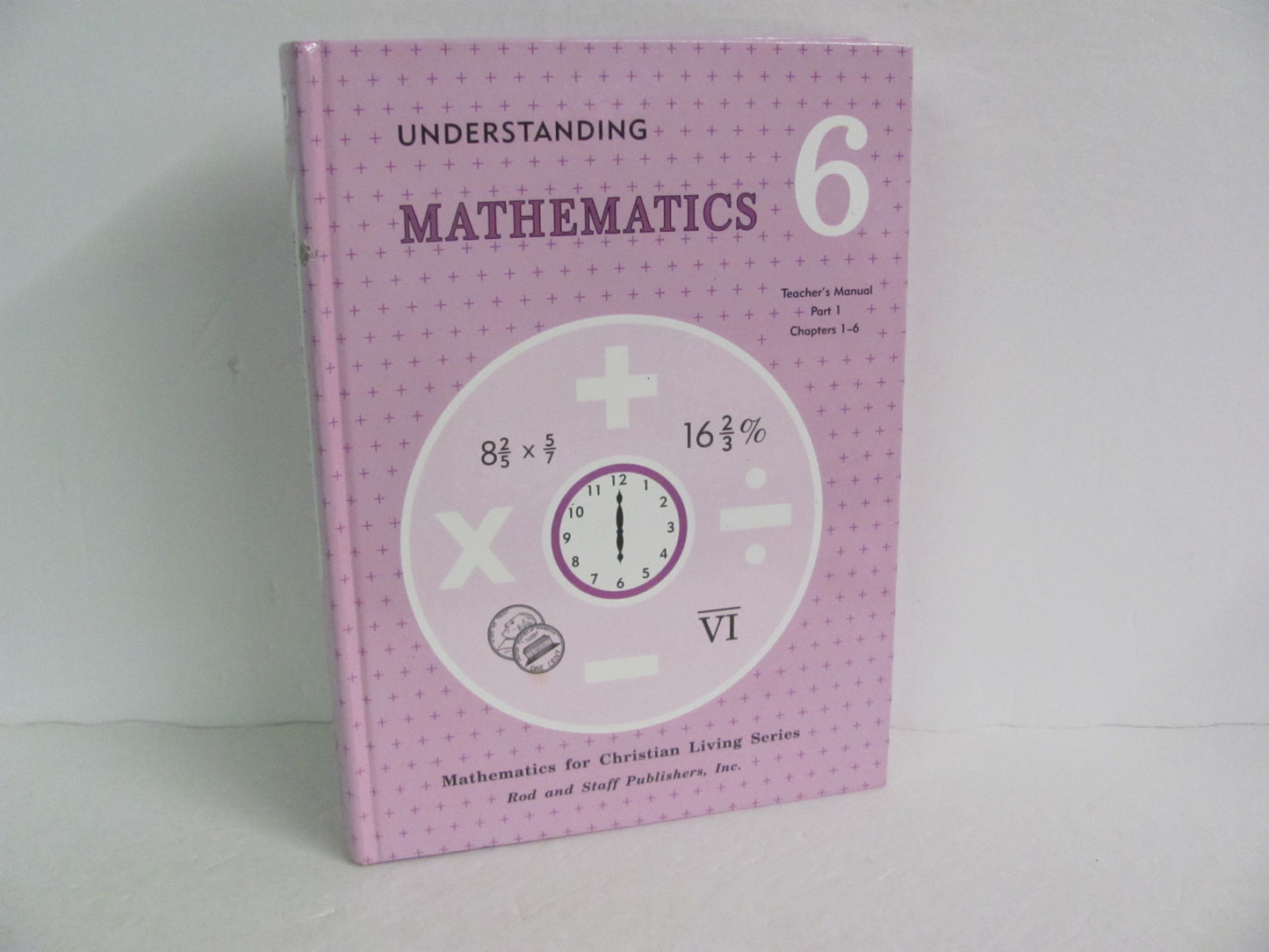 Mathematics 6 Rod & Staff Teacher Manual Pre-Owned Mathematics Textbooks