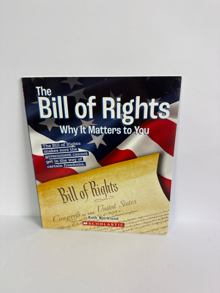The Bill of Rights Scholastic Pre-Owned Ruth Bjorklund Elementary American Gov't