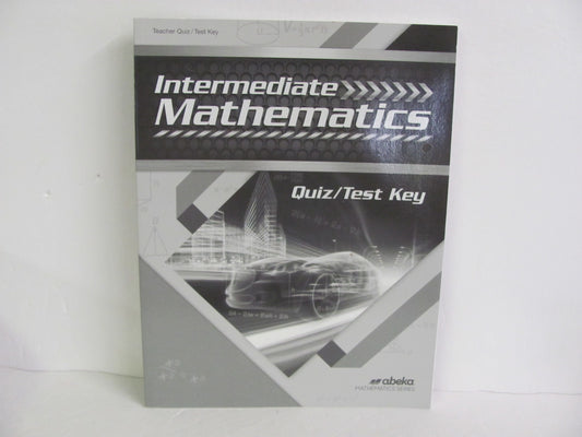 Intermediate Mathematics Abeka Quiz/Test Key  Pre-Owned Mathematics Textbooks