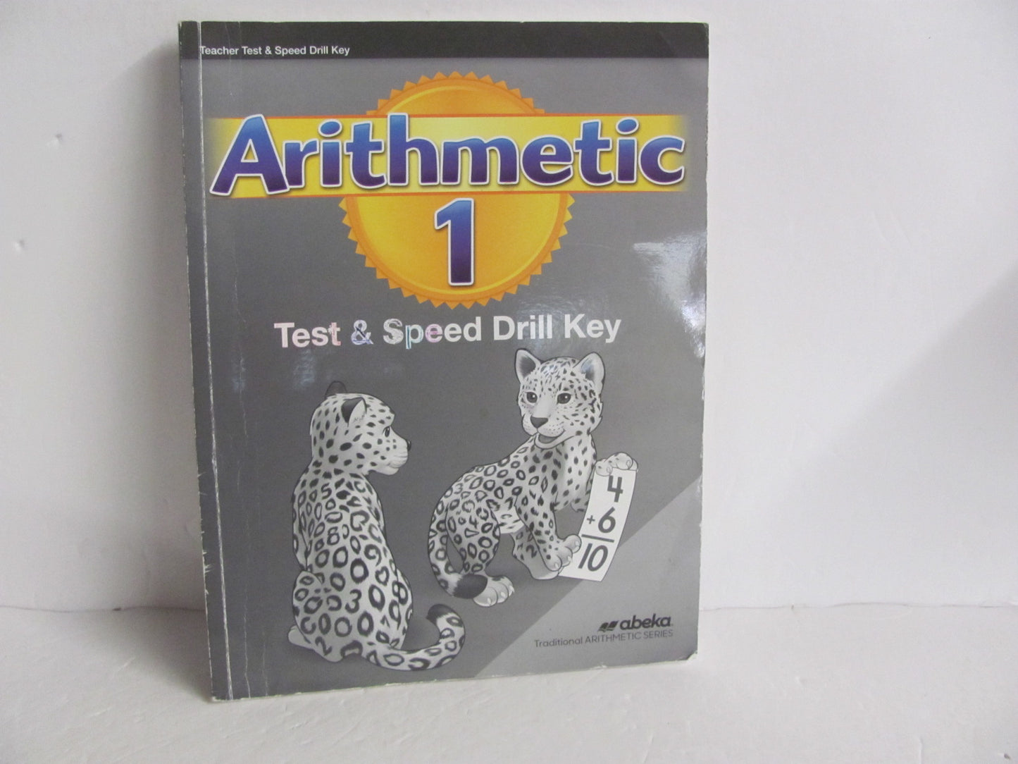 Arithmetic 1 Abeka Test/Speed Drill Key Pre-Owned Mathematics Textbooks