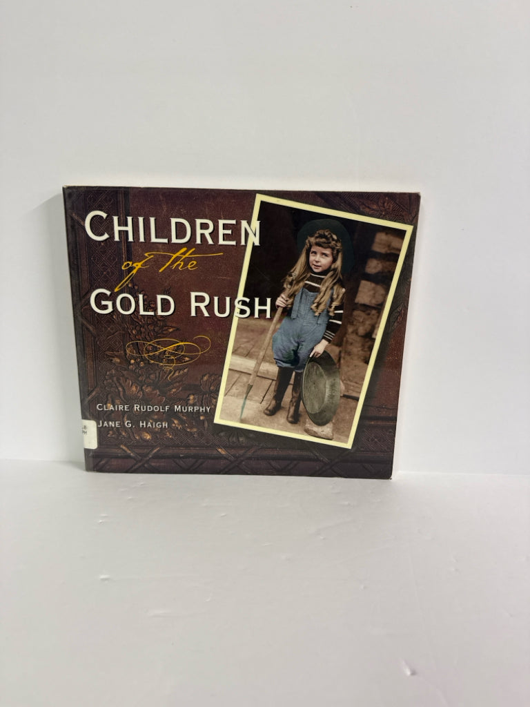 Children of the Gold Rush Roberts Rinehart Pre-Owned American History Books