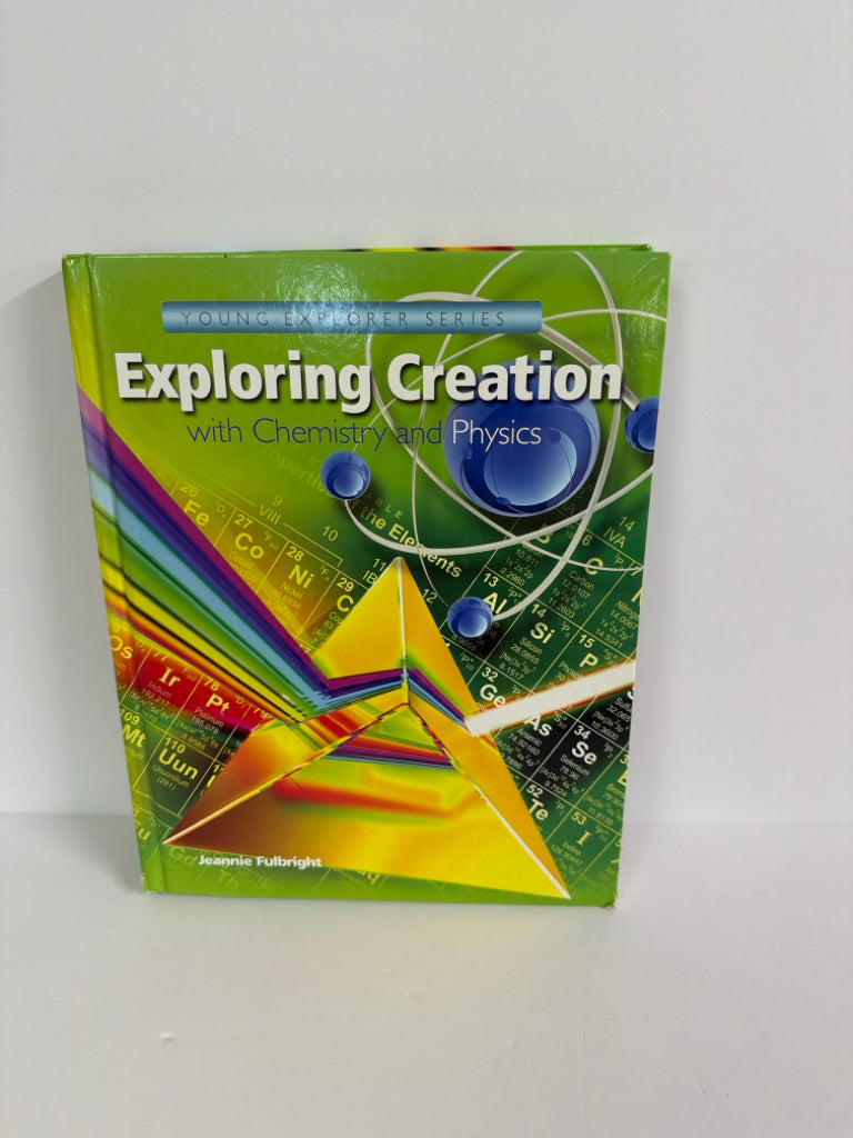 Exploring Creation with Chem/Physic Apologia Jeannie Fulbright Science Textbooks