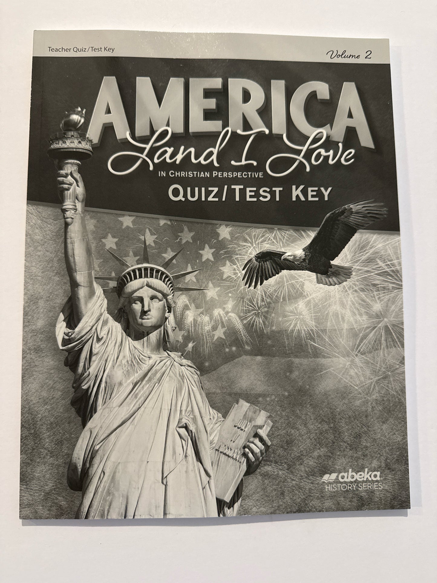 America Land I Love Volume 2 Abeka Quiz/Test Key Pre-Owned History Textbooks