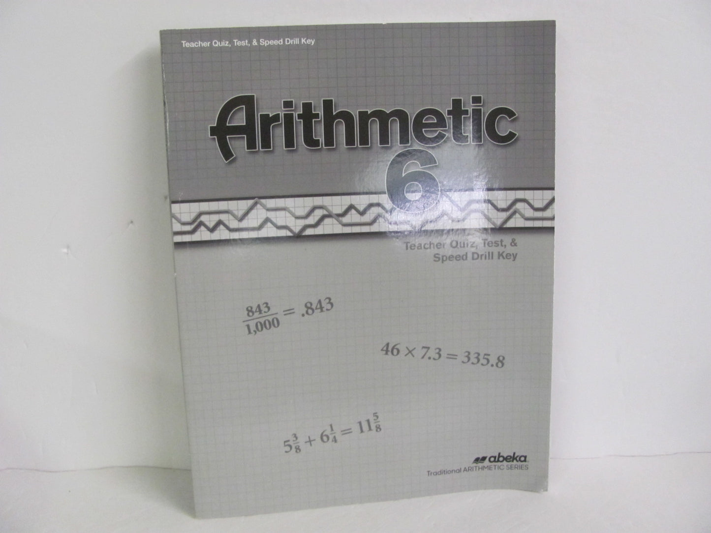 Arithmetic 6 Abeka Quiz/Test Key Pre-Owned 6th Grade Mathematics Textbooks