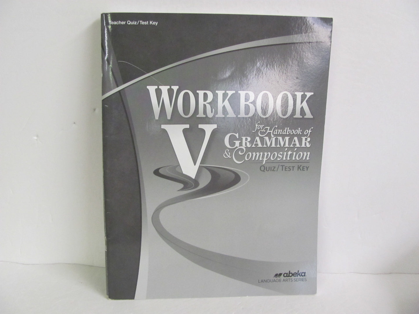 Workbook V Abeka Quiz/Test Key Pre-Owned 11th Grade Language Textbooks