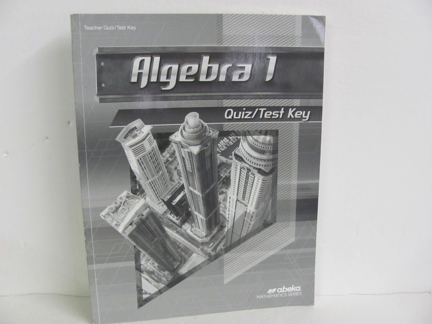 Algebra 1 Abeka Quiz/Test Key Pre-Owned 1st Grade Mathematics Textbooks