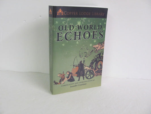Old World Echoes CC Pre-Owned Courtney Classical Conversations