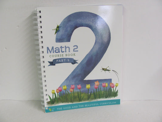 Math 2 Course Book Part 2 Good and the Beautiful 2nd Grade Mathematics Textbooks