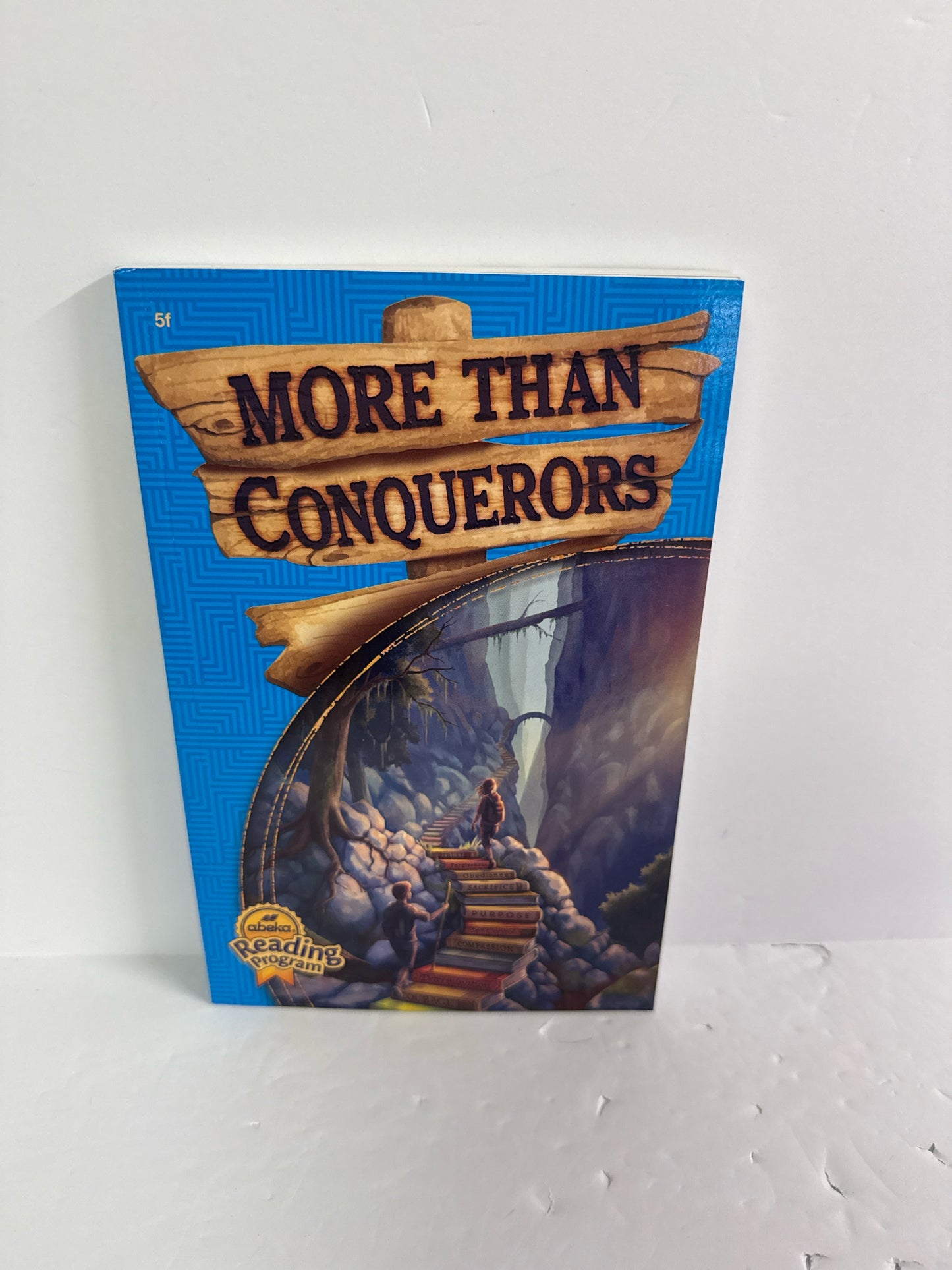 More Than Conquerors Abeka Reader 5th Grade Reading Textbooks
