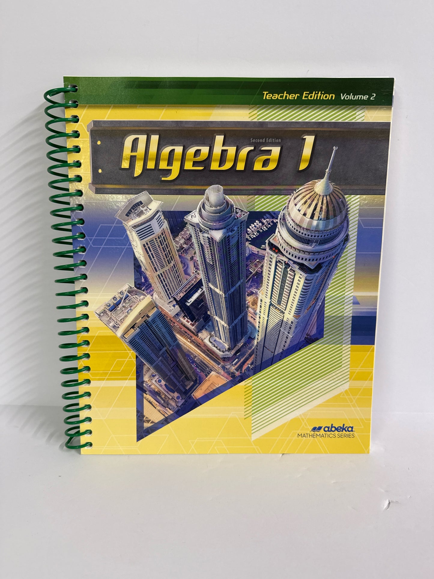 Algebra 1 Second Edition Teacher Edition Volume 2 Abeka Mathematics
