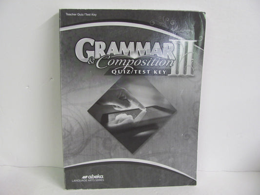 Grammar & Composition III Abeka Quiz/Test Key  Pre-Owned Language Textbooks