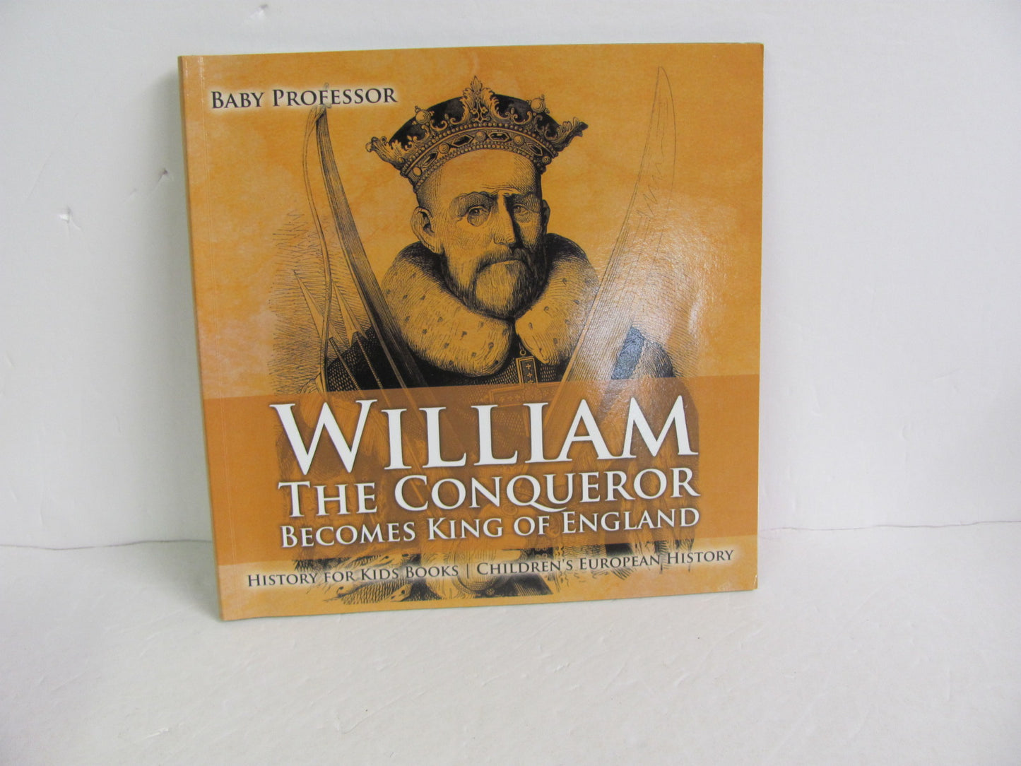 William the Conqueror Baby Professor Pre-Owned Elementary World History Books