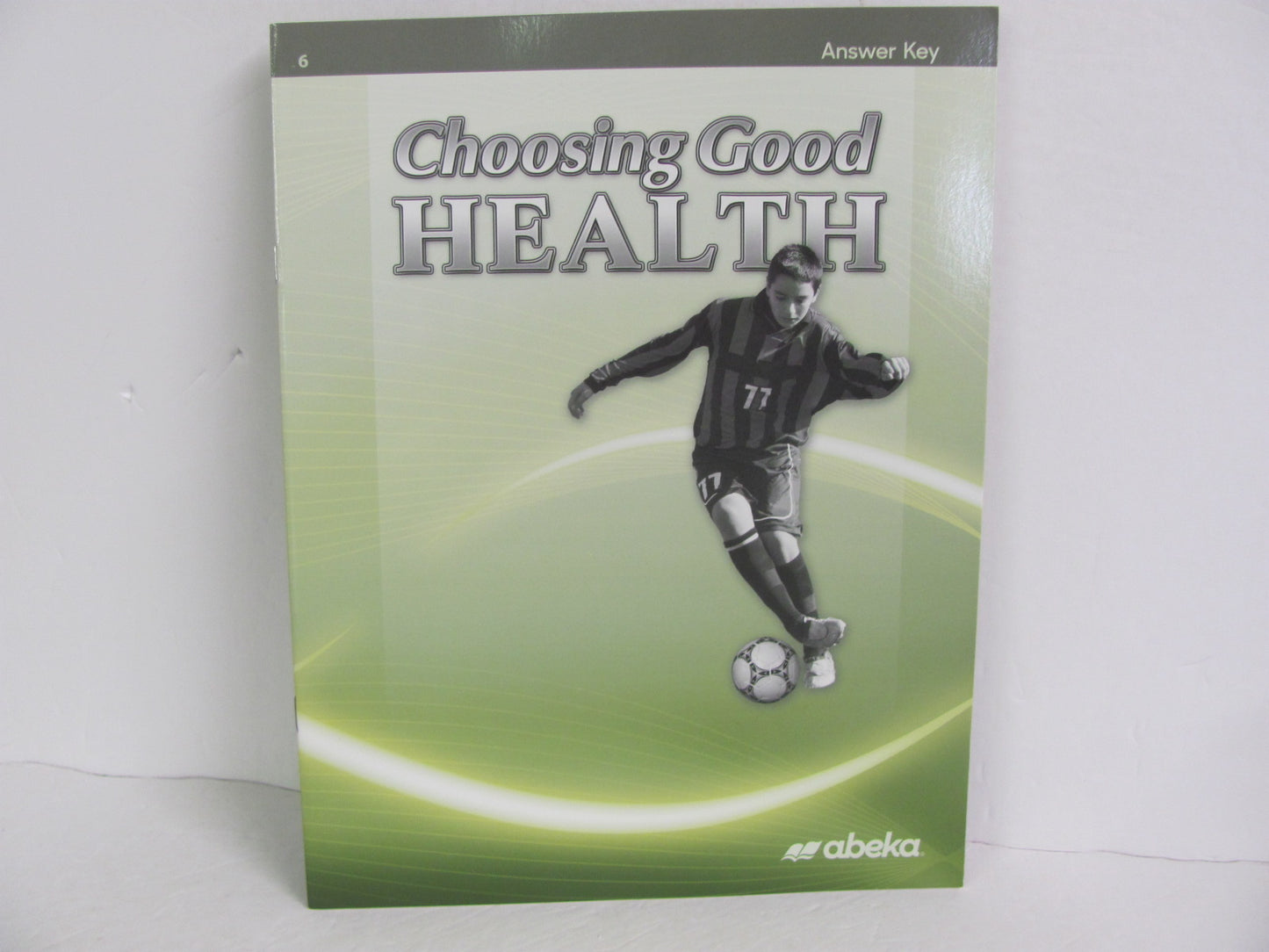 Choosing Good Health Abeka Answer Key Pre-Owned 6th Grade Health Books