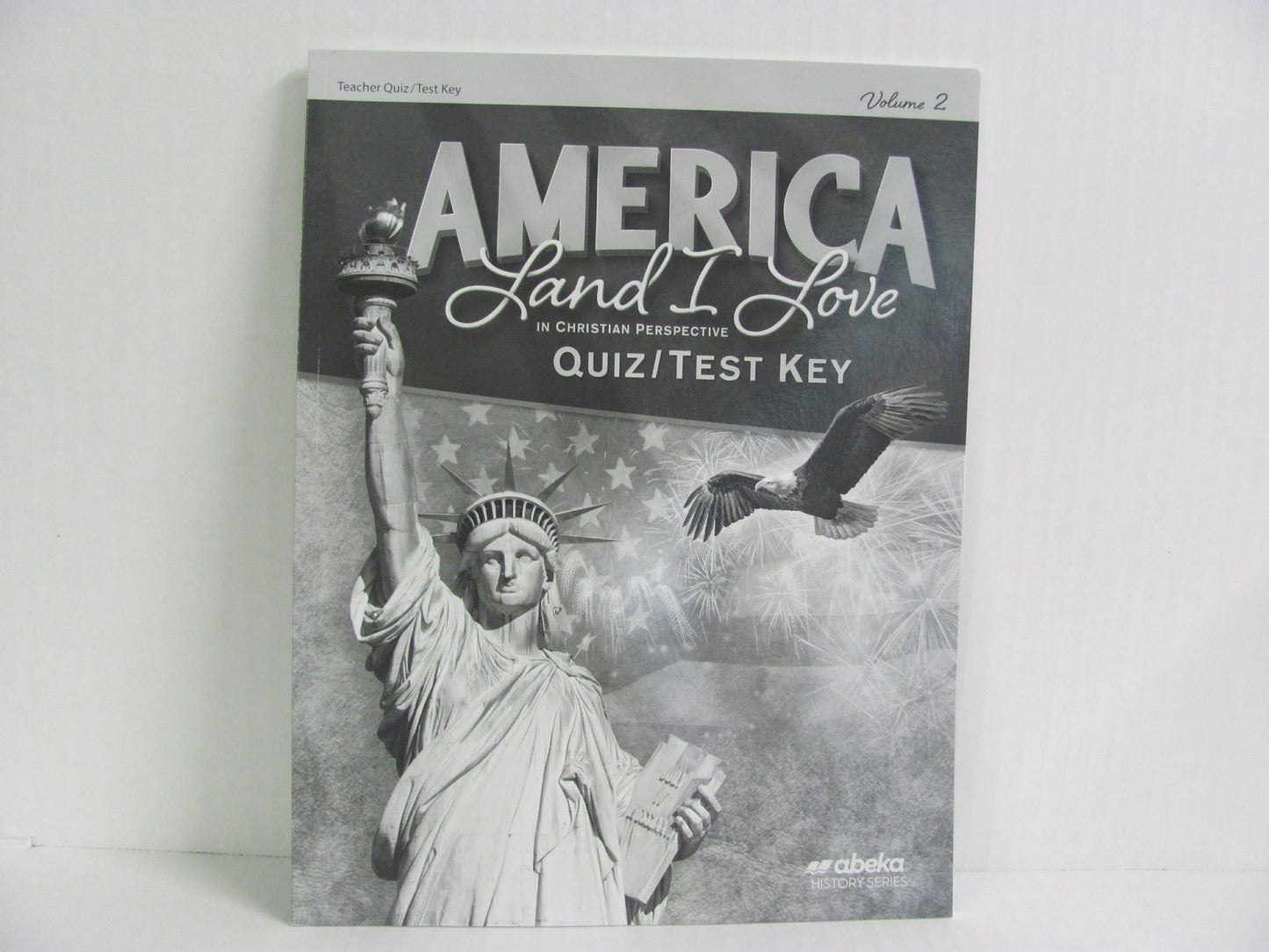 America Land I Love Volume 2 Abeka Quiz/Test Key Pre-Owned History Textbooks