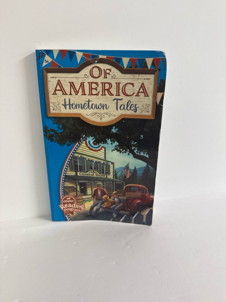 Of America Hometown Tales Abeka Reader Pre-Owned 5th Grade Reading Textbooks